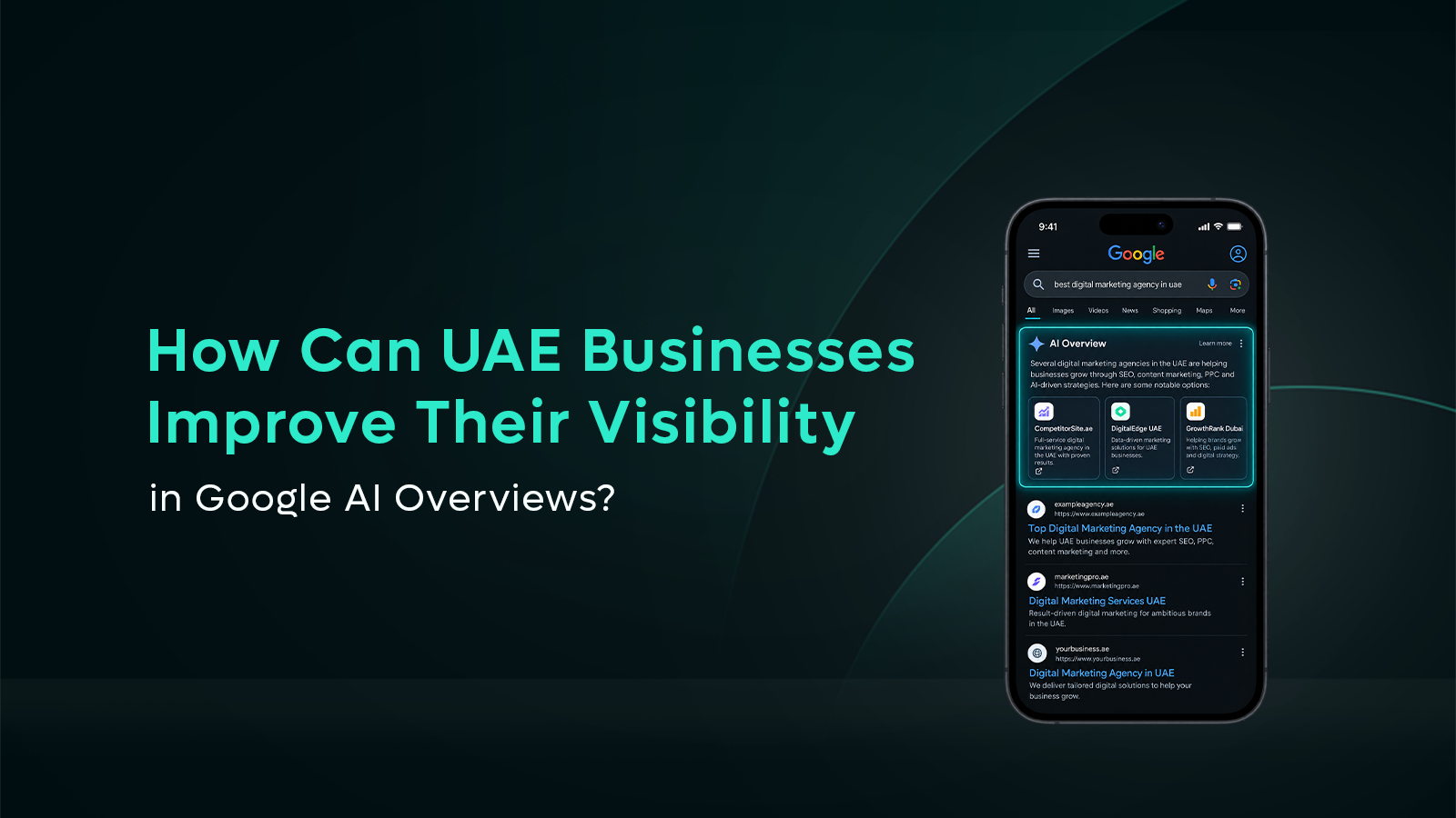 How Can UAE Businesses Improve Their Visibility in Google AI Overviews?
